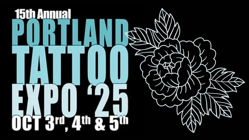 The 2025 15th Annual Portland Tattoo Expo logo with the dates "October 3, 4 & 5" listed on the bottom and a line drawing of a rose on the right side on a black background.