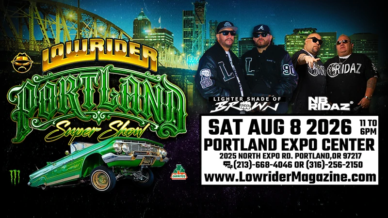 Poster for the Lowrider Portland Super Show featuring a custom green lowrider car and performers, with text listing performances by Lighter Shade of Brown and NB Ridaz. Event details: Saturday, August 8, 2026, 11 AM to 6 PM at Portland Expo Center, 2025 North Expo Road, Portland, Oregon, with website LowriderMagazine.com and contact phone numbers provided.