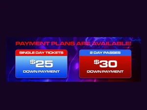 Promotional graphic with neon blue and red colors announcing that payment plans are available for the “Now More Than Ever” event. A blue box shows single-day tickets with a $25 down payment. A red box shows two-day passes with a $30 down payment.